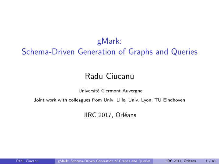 gmark schema driven generation of graphs and queries radu
