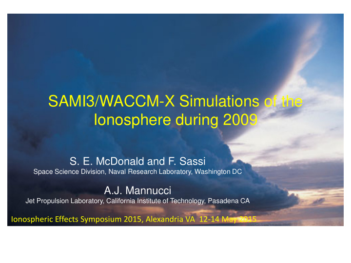 sami3 waccm x simulations of the ionosphere during 2009