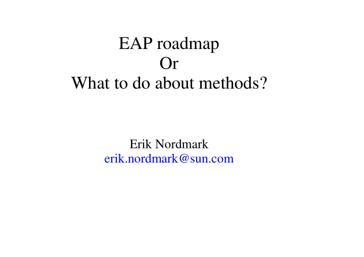eap roadmap or what to do about methods