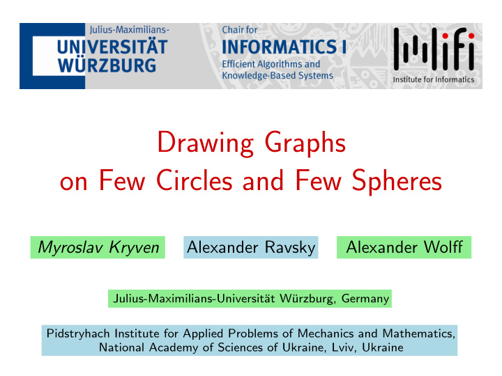 drawing graphs on few circles and few spheres