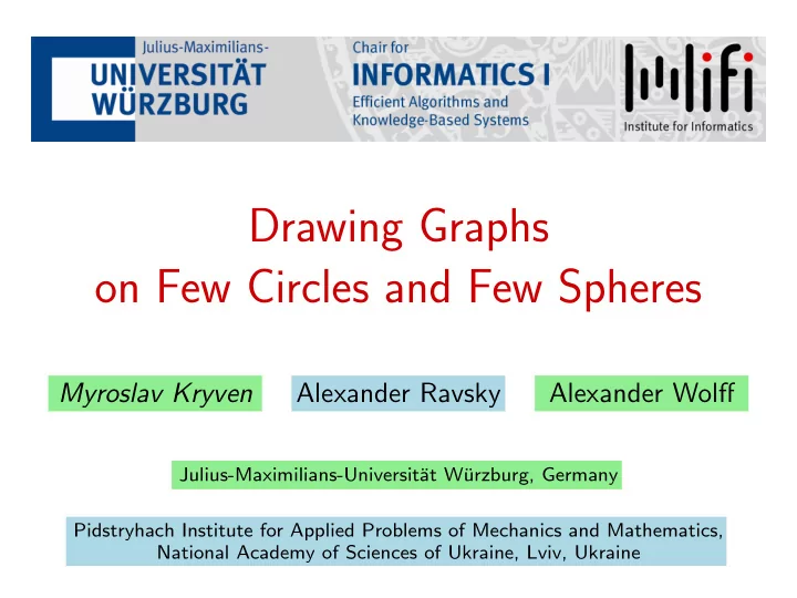 drawing graphs on few circles and few spheres