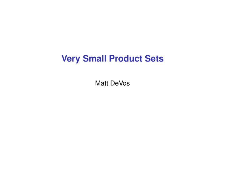 very small product sets