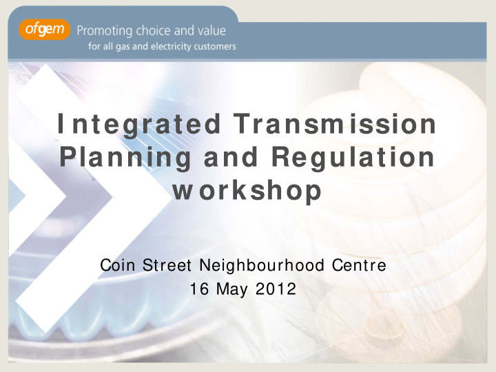 i ntegrated transm ission planning and regulation w