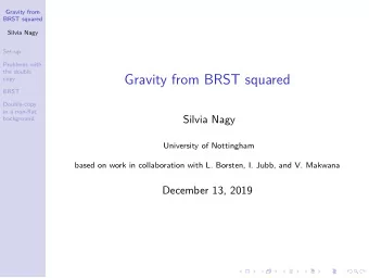 Gravity from BRST squared  copy  BRST  Double-copy  in a non-flat  Silvia Nagy  background