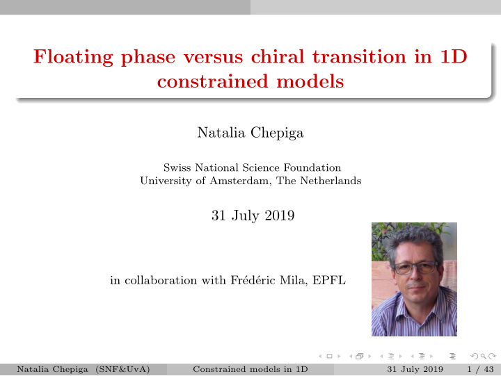 floating phase versus chiral transition in 1d constrained