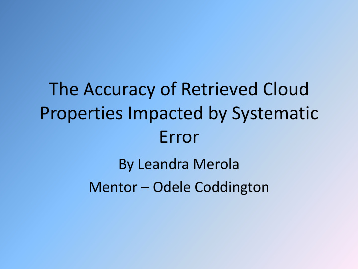 the accuracy of retrieved cloud