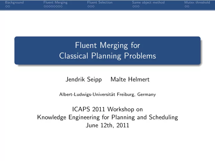 fluent merging for classical planning problems