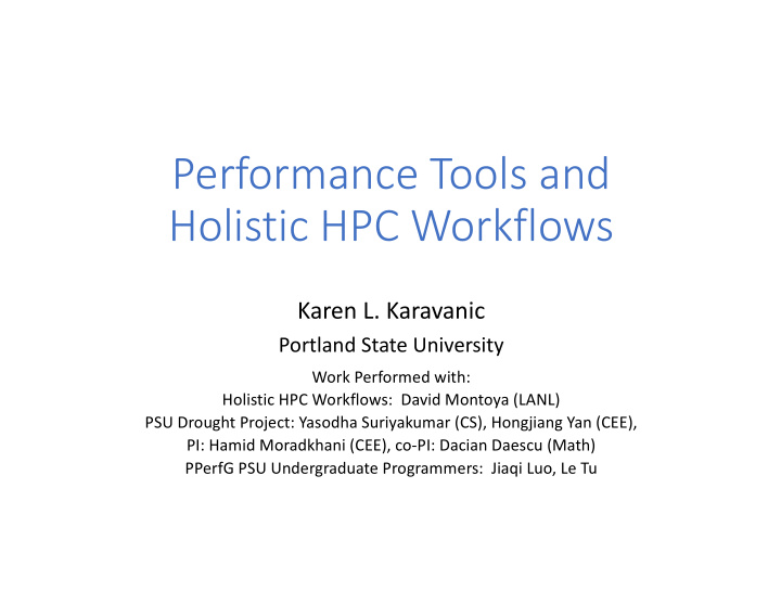 performance tools and holistic hpc workflows