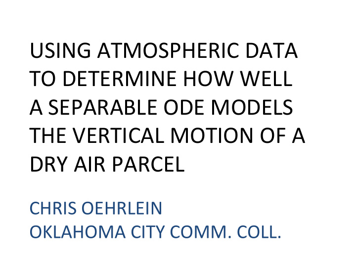 using atmospheric data to determine how well a separable
