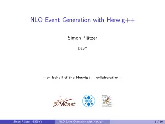 NLO Event Generation with Herwig++  Simon Pl  atzer  DESY   on behalf of the Herwig++
