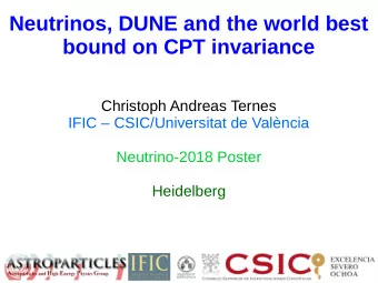 Neutrinos, DUNE and the world best  bound on CPT invariance  Christoph Andreas Ternes  IFIC