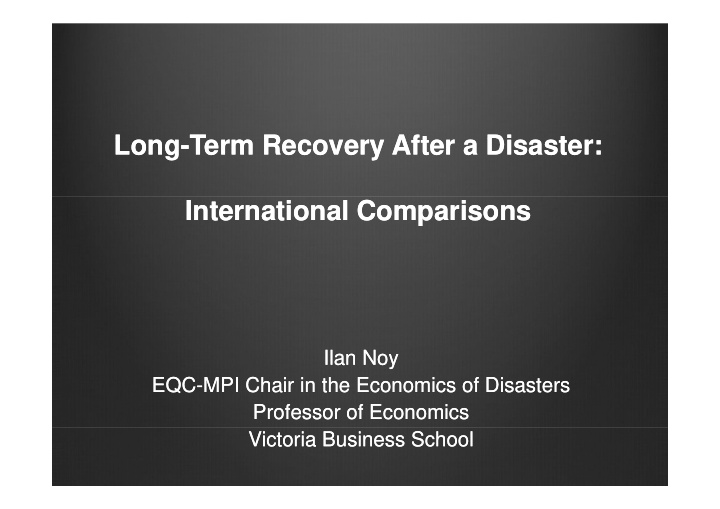 l long long term recovery after a disaster t t term