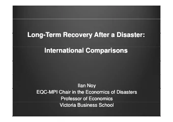 L  Long  Long-  -Term Recovery After a Disaster:  T  T  Term Recovery After a Disaster:  R  R  Aft