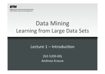 Data  Mining   Learning  from  Large  Data  Sets   Lecture  1