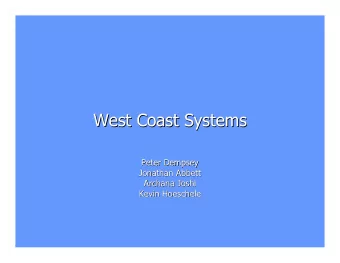 West Coast Systems  West Coast Systems  Peter Dempsey  Peter Dempsey  Jonathan Abbett  Abbett