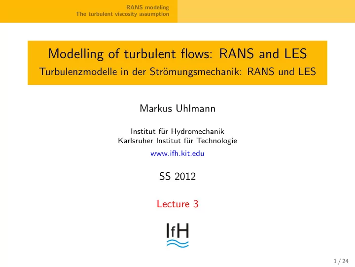 modelling of turbulent flows rans and les
