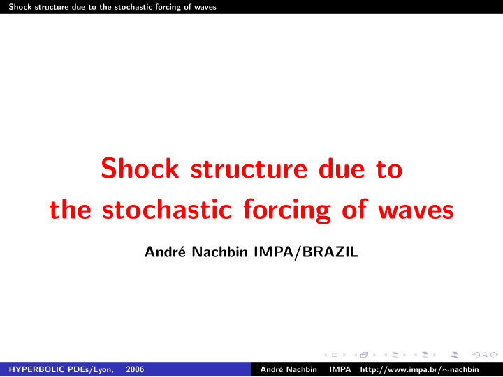 shock structure due to the stochastic forcing of waves