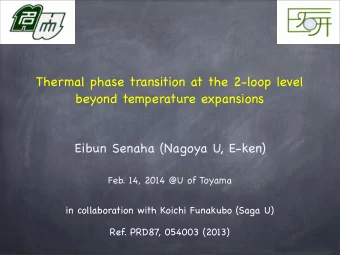 Thermal phase transition at the 2-loop level  beyond temperature expansions  Eibun Senaha (Nagoya