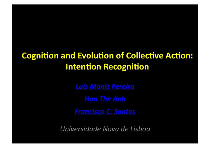 cogni on and evolu on of collec ve ac on inten on recogni