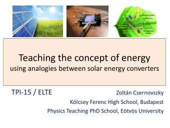 Teaching the concept of energy  using analogies between solar energy converters  TPI-15 / ELTE