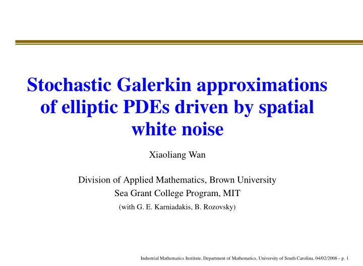 stochastic galerkin approximations of elliptic pdes