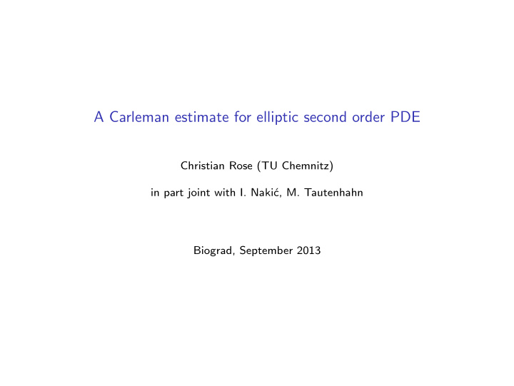 a carleman estimate for elliptic second order pde