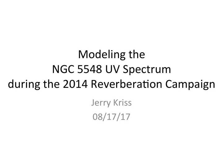 modeling the ngc 5548 uv spectrum during the 2014