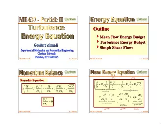 Outline  Outline 4 Mean Flow Energy Budget  4  Mean Flow Energy Budget 4 Turbulence Energy Budget
