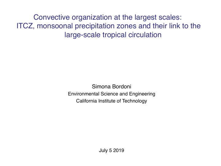 convective organization at the largest scales itcz