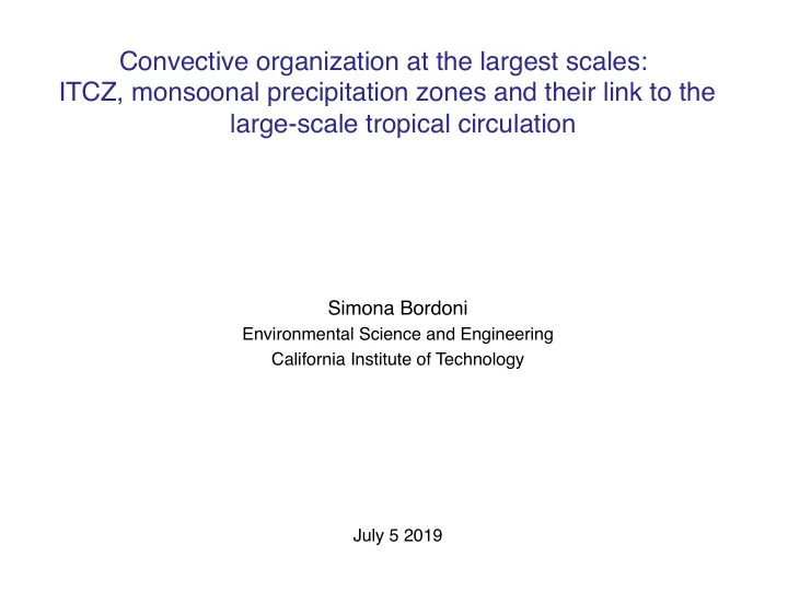 convective organization at the largest scales itcz