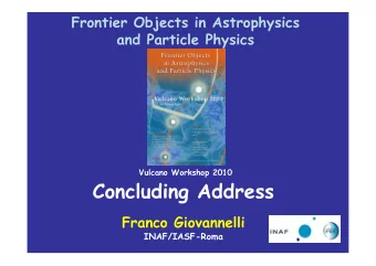 Concluding Address  Franco Giovannelli  INAF/IASF-Roma As of 2010 March 25, there are 98 sources