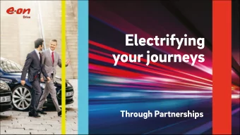 Electrifying  your journeys  Through Partnerships  Private, corporate and  electric mobility