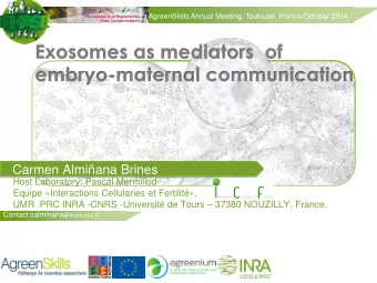 Carmen Almiana Brines  Host Laboratory: Pascal Mermillod  Equipe Interactions Cellularies et