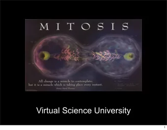Virtual Science University  1  TEK B.6 (E)  The student will be  able to describe the  process of