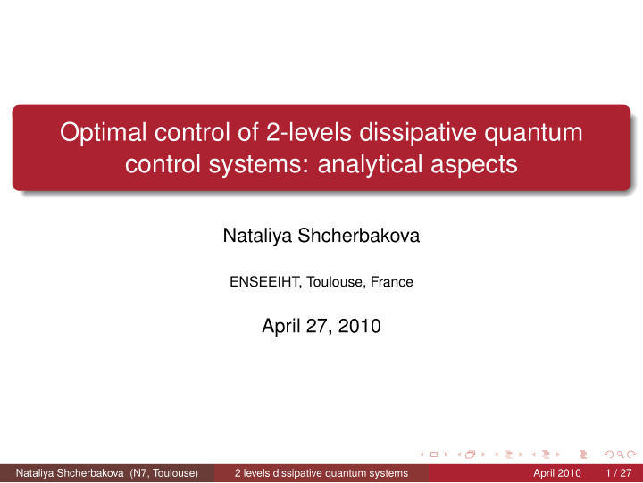 optimal control of 2 levels dissipative quantum control