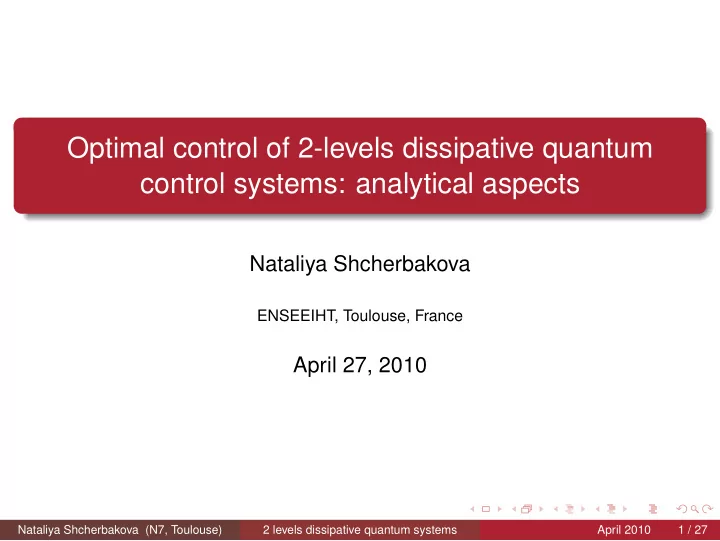 optimal control of 2 levels dissipative quantum control