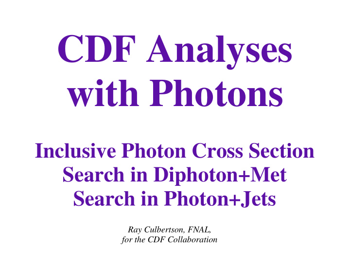 cdf analyses with photons