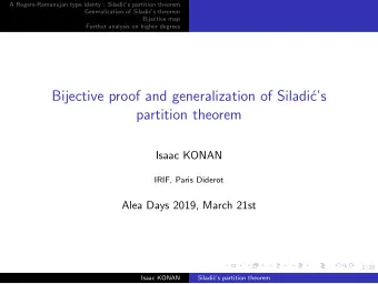 Bijective proof and generalization of Siladi  cs  partition theorem  Isaac KONAN  IRIF, Paris