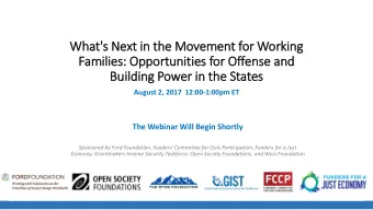 Families: Opportunities for Offense and  Building Power in  in th  the States  August 2, 2017