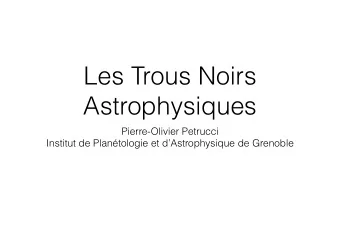 Les Trous Noirs  Astrophysiques  Pierre-Olivier Petrucci  Institut de Plantologie et