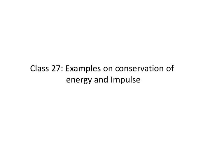 energy and impulse example 3 r e 6 371 10 6 m