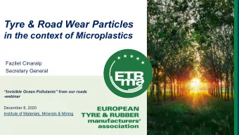 ETRMA  Tyre &amp; Road Wear Particles  in the context of Microplastics  Fazilet Cinaralp  Secretary