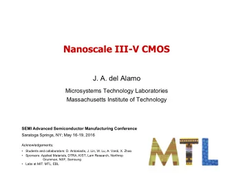 Nanoscale III-V CMOS  J. A. del Alamo  Microsystems Technology Laboratories  Massachusetts