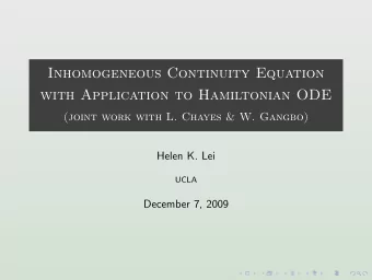Inhomogeneous Continuity Equation  with Application to Hamiltonian ODE  (joint work with L. Chayes