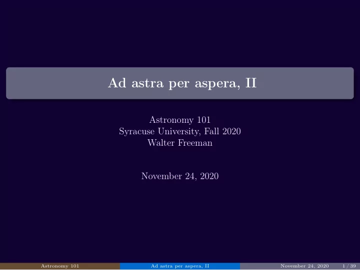 ad astra per aspera ii