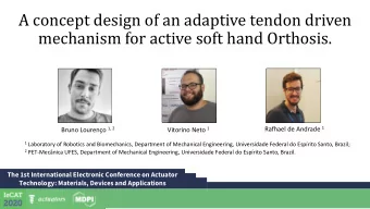 A concept design of an adaptive tendon driven  mechanism for active soft hand Orthosis. Rafhael de