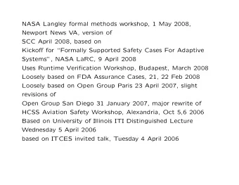 NASA Langley formal methods workshop, 1 May 2008,  Newport News VA, version of  SCC April 2008,