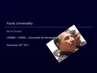 .  Bruno Durand  LIRMM  CNRS  Universit de Montpellier II November26 th 2011  .  .  .  1.
