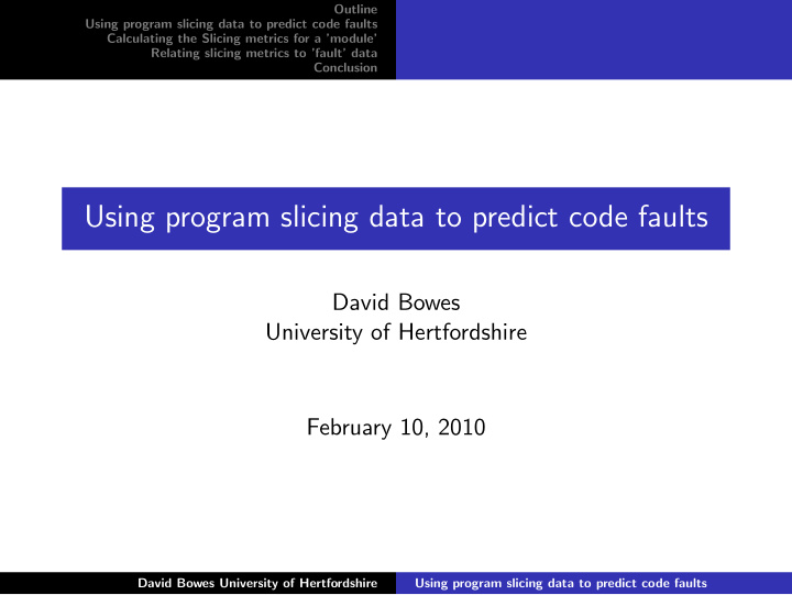 using program slicing data to predict code faults
