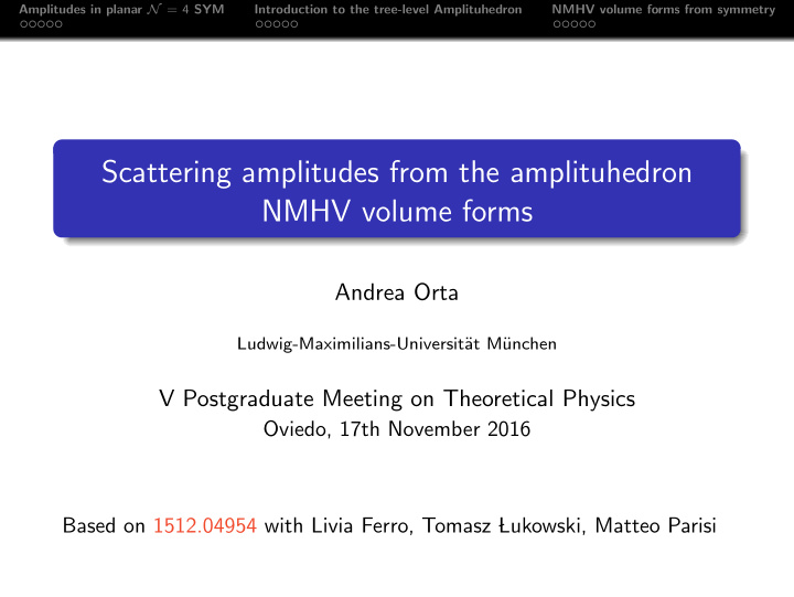 scattering amplitudes from the amplituhedron nmhv volume